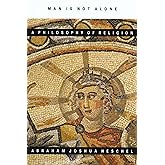 Man Is Not Alone : A Philosophy of Religion