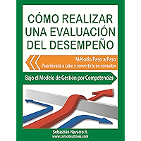 Cómo Realizar una Evaluación del Desempeño: Método Paso a Paso para llevarlo a cabo y convertirte en consultor. Bajo el… book cover