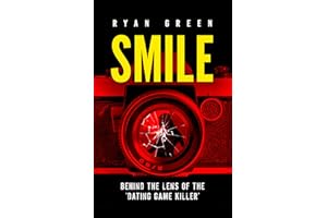 Smile: Behind the Lens of the ‘Dating Game Killer’ (True Crime)