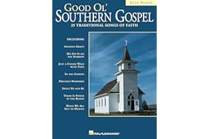 Good Ol' Southern Gospel Easy Piano Songbook | 29 Traditional Songs of Faith | Includes Amazing Grace, Rock of Ages and More
