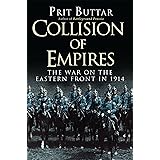 Collision of Empires: The War on the Eastern Front in 1914 (General Military)