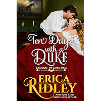 Ten Days with a Duke: A Regency Christmas Romance (12 Dukes of Christmas Book 11) book cover Ten Days with a Duke: A Regency Christmas Romance (12 Dukes of Christmas Book 11) book cover