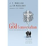 The God Conversation: Using Stories and Illustrations to Explain Your Faith