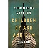 Children of Ash and Elm: A History of the Vikings