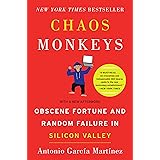 Chaos Monkeys: Obscene Fortune and Random Failure in Silicon Valley