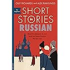 Short Stories in Russian for Beginners: Read for pleasure at your level, expand your vocabulary and learn Russian the fun way