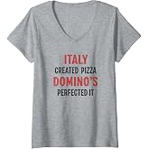 Womens Italy Created Pizza Domino's Perfected It Funny V-Neck T-Shirt