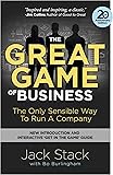 The Great Game of Business, Expanded and Updated: The Only Sensible Way to Run a Company