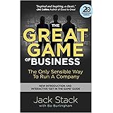 The Great Game of Business, Expanded and Updated: The Only Sensible Way to Run a Company
