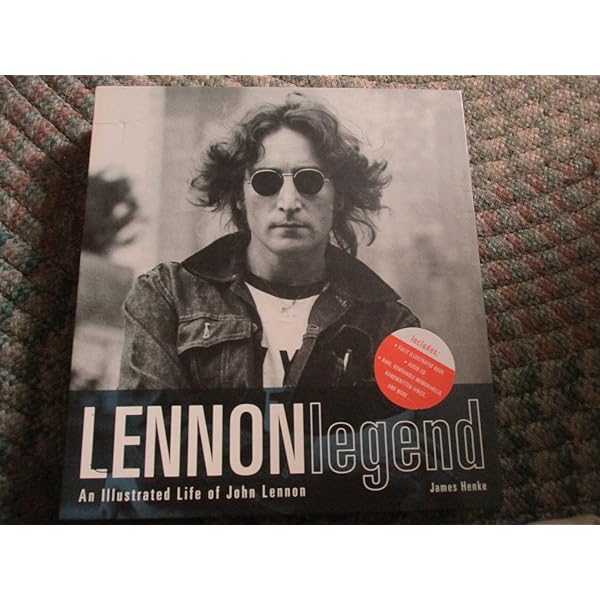 LENNON legend: ジョン・レノンの伝記 Lennon Legend: An Illustrated Life of John Lennon by James Henke