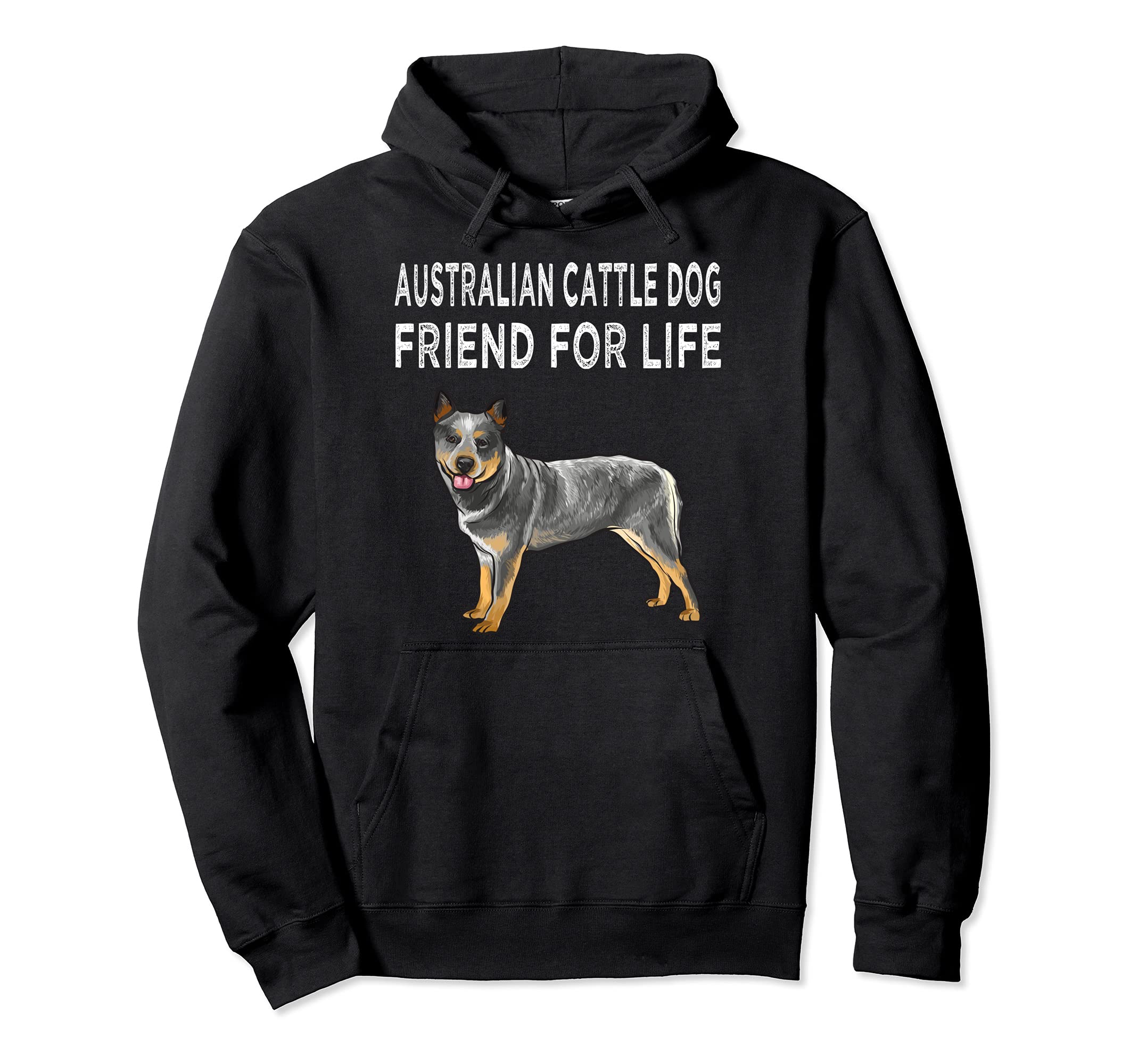 Australian Cattle Dog Friend For Life Dog Friendship Pullover Hoodie