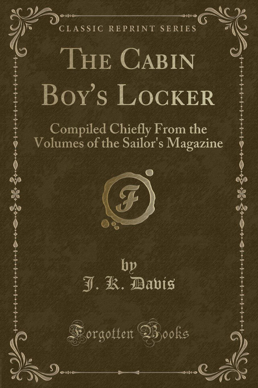 The Cabin Boy S Locker Compiled Chiefly From The Volumes Of The