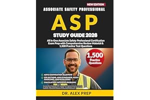 ASP STUDY GUIDE 2026: All in One Associate Safety Professional Certification Exam Prep with Comprehensive Review Material & 1