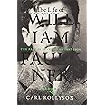 The Life of William Faulkner: The Past Is Never Dead, 1897-1934 (Volume 1)
