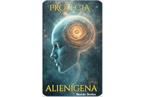 PROFECIA ALIENÍGENA: As Máscaras Do Espelho (Portuguese Edition)