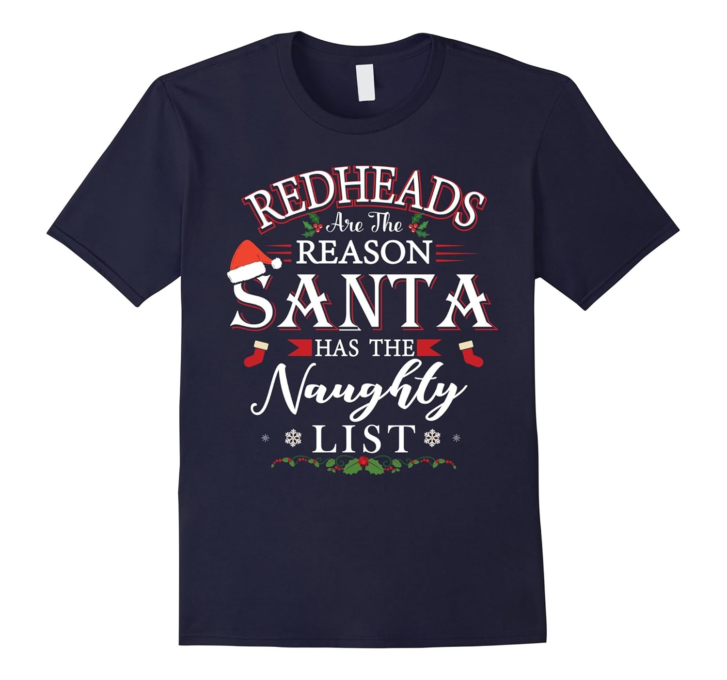 Redheads Reason Santa Has Naughty List Christmas Shirt-ANZ