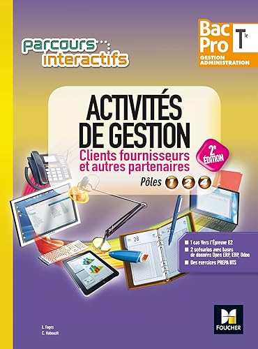 Download Parcours interactifs - Activités de gestion clients fournisseurs Tle Bac Pro GA - Éd. 2017 - Manuel PDF
