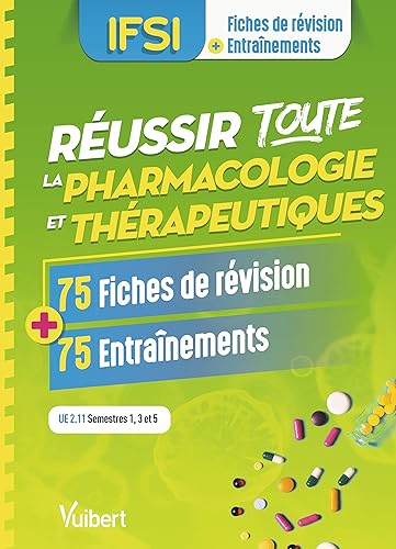 Download Réussir toute la pharmacologie en 75 fiches de révision et 75 entraînements - UE 2.11 - Semestres 1, 3 et 5 PDF