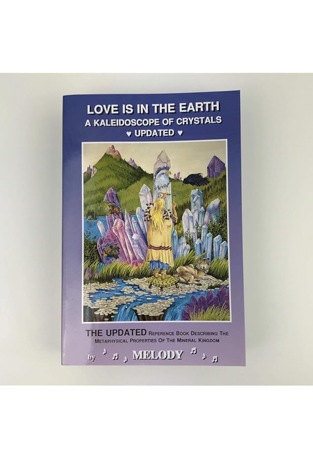 Love is in the Earth: Passport to Crystals - The Little Book