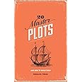 20 Master Plots: And How to Build Them