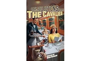 The Cavalier: A Dark Reflections Tale (The Dark Reflections)