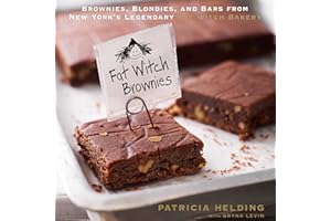 Fat Witch Brownies: Brownies, Blondies, and Bars from New York's Legendary Fat Witch Bakery (Fat Witch Baking Cookbooks)