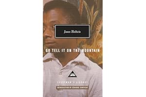 Go Tell It on the Mountain: Introduction by Edwidge Danticat (Everyman's Library Contemporary Classics Series)