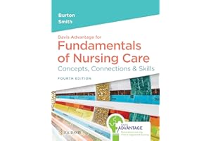 Davis Advantage for Fundamentals of Nursing Care: Concepts, Connections & Skills