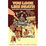 Tales from the Umbrella Academy: You Look Like Death Volume 1