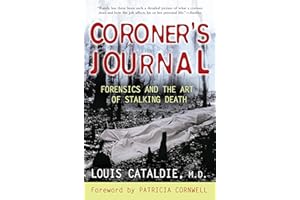 Coroner's Journal: Forensics and the Art of Stalking Death