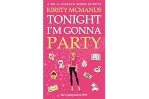 Tonight I'm Gonna Party: A 90s Flashback Series Spinoff
