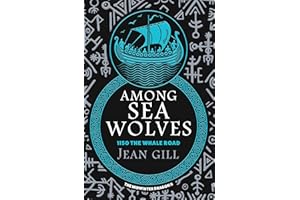 Among Sea Wolves: 1150 The Whale Road (The Midwinter Dragon Book 2)