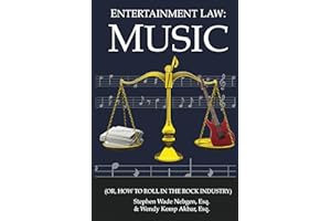Entertainment Law: Music (Or How to Roll in the Rock Industry)