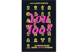 You Too?: A Timely YA Anthology Inspired by the #MeToo Movement and Social Change