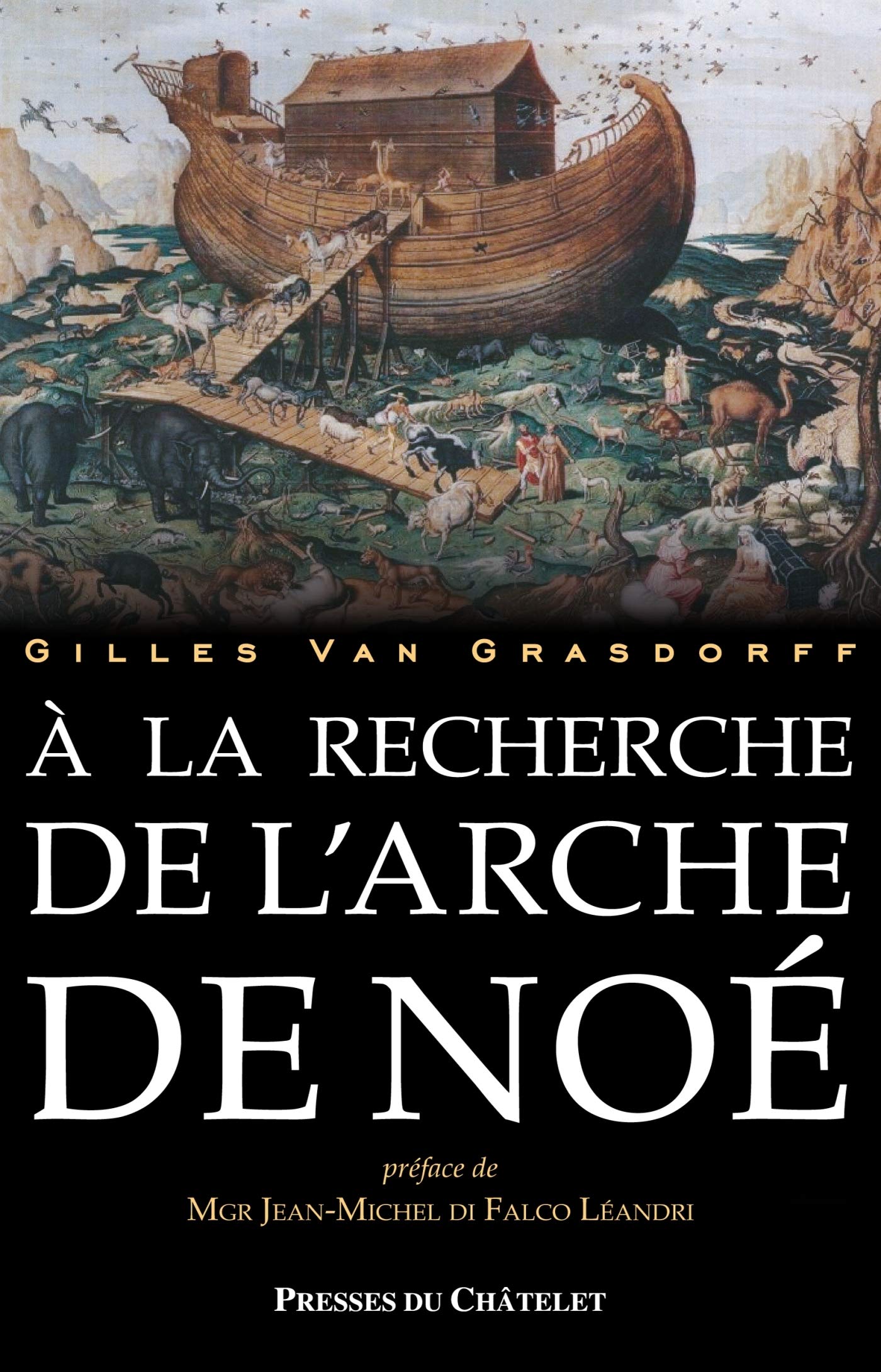 A La Recherche De L Arche De Noe Spiritualite Van Grasdorff Gilles 9782845925533 Amazon Com Books