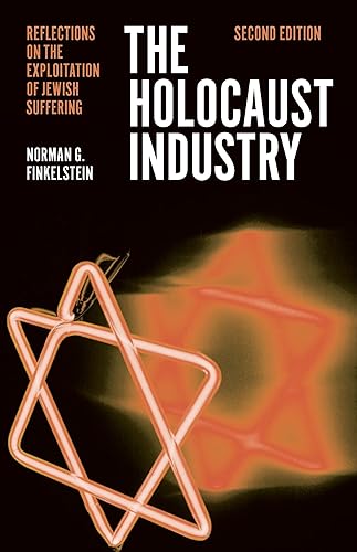 Download The Holocaust Industry: Reflections on the Exploitation of Jewish Suffering PDF