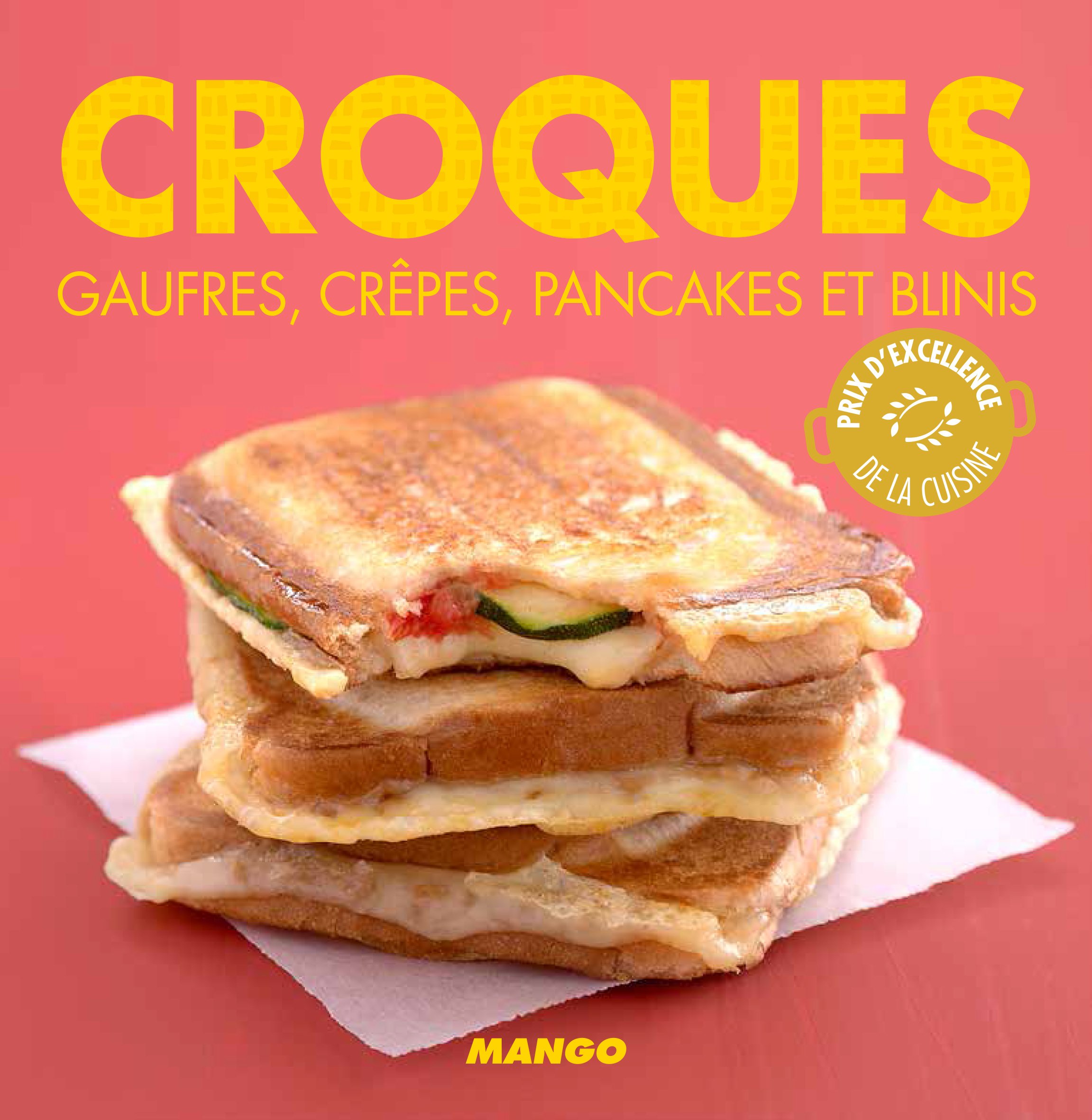 Amazon Com Croques Gaufres Crepes Pancakes Et Blinis La Cerise Sur Le Gateau French Edition 9782317007385 Tombini Marie Laure Books