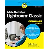 Adobe Photoshop Lightroom Classic For Dummies (For Dummies: Learning Made Easy)