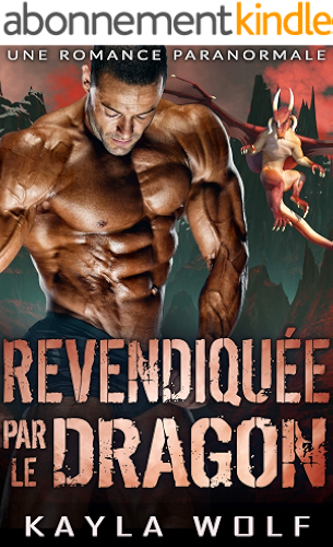 Download Revendiquée par le Dragon: Une Romance Paranormale (Les Dragons de Dragon Valley t. 1) PDF