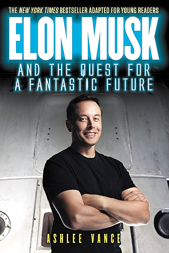 Download Elon Musk and the Quest for a Fantastic Future Young Readers' Edition (English Edition) PDF
