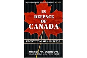 In Defence of Canada: Reflections Of A Patriot