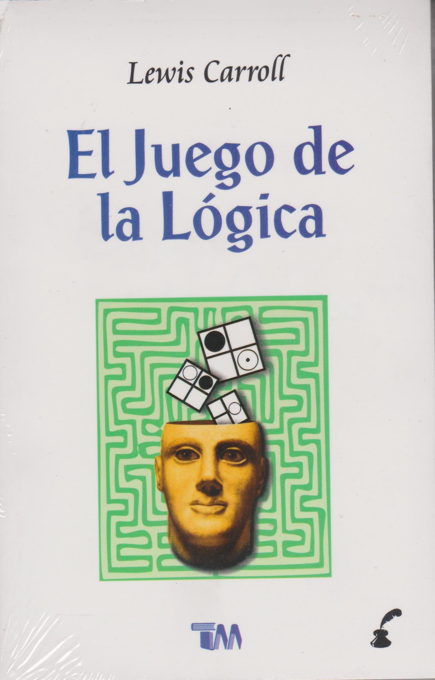 El juego de la logica/ The logic game: Amazon.es: Carroll, Lewis: Libros