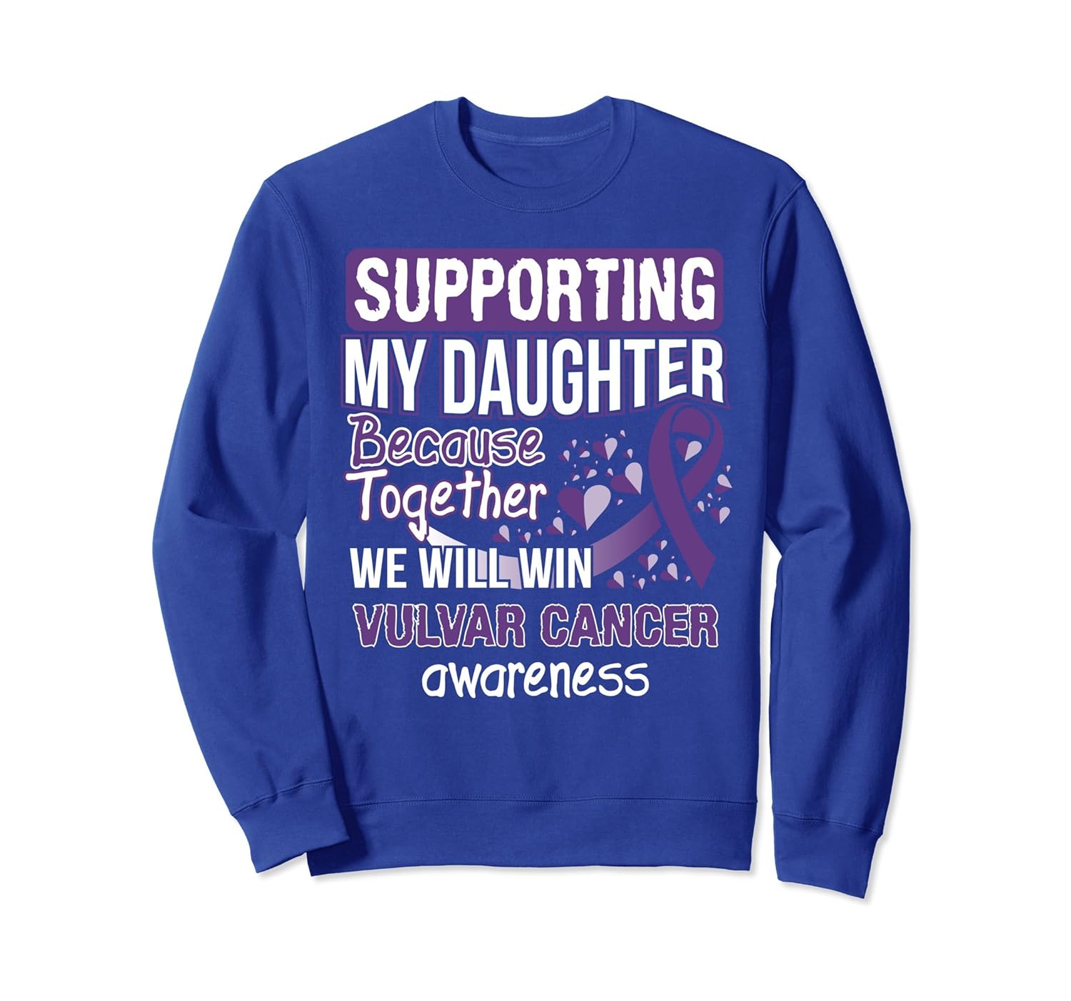 Supporting My Daughter Vulvar Cancer Awareness Sweatshirt-anz