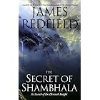The Secret of Shambhala: In Search of the Eleventh Insight (The Celestine Prophecy Book 3)