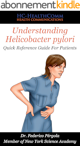 Download Understanding Helicobacter Pylori: Quick Reference Guide For Patients (English Edition) PDF