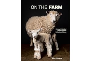 On the Farm: Heritage and Heralded Animal Breeds in Portraits and Stories