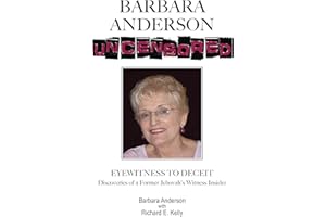 Barbara Anderson Uncensored: Eyewitness To Deceit