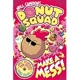 Donut Squad: Make a Mess! (a Phoenix Comic Book): the latest addition to this bestselling series!