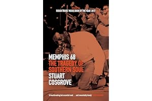 Memphis 68: The Tragedy of Southern Soul (The Soul Trilogy Book 2)