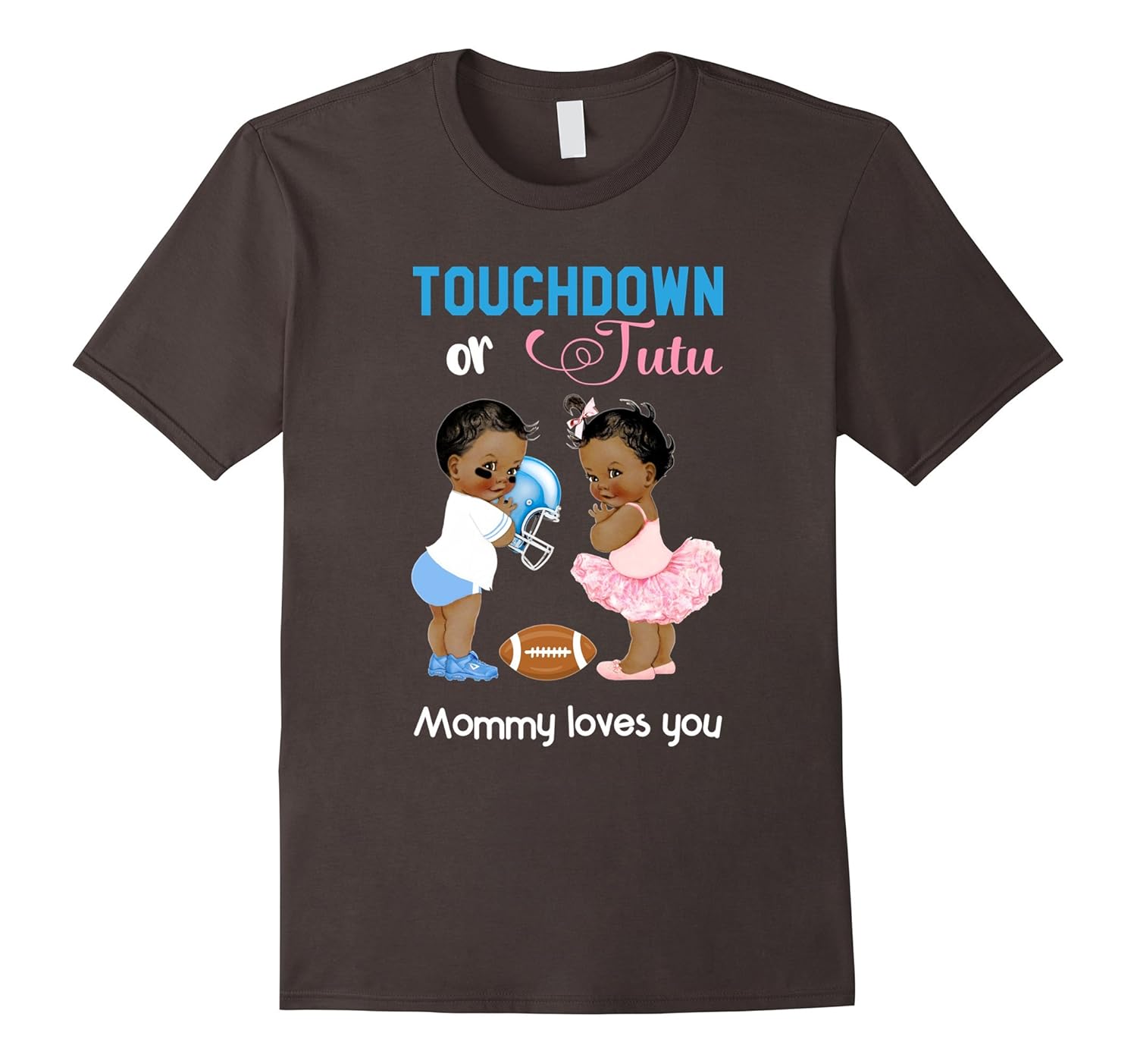 Cute Ethnic Touchdown or Tutu Mommy Loves You T-Shirt-Rose